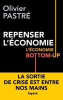 Repenser L'Economie: L'Economie Bottom-Up = Repenser L'A(c)Conomie 2213672229 Book Cover