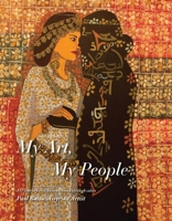 My Art, My People: Assyrian Art Book 1543970516 Book Cover