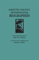 Biographical and Portrait Cyclopedia of Fayette County, Pennsylvania 0806347503 Book Cover