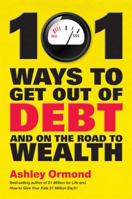 101 Ways To Get Out of Debt and on the Road to Wealth 1742169368 Book Cover