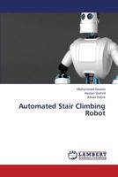 Automated Stair Climbing Robot 3659374016 Book Cover