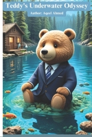 Teddys Underwater Odyssey 199858643X Book Cover