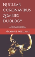 Nuclear Coronavirus Zombies Duology: Volume 1: Nuclear War, Volume 2: Apocalypse World B0B92D3CBR Book Cover