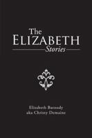 The Elizabeth Stories 1490738096 Book Cover