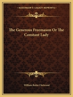 The Generous Freemason Or The Constant Lady 0766169383 Book Cover