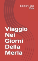 Viaggio Nei Giorni Della Merla (Italian Edition) B0CTQXG4T1 Book Cover