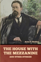 The House with the Mezzanine and Other Stories B0FP4JG74S Book Cover