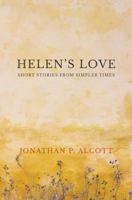 Helen's Love: Short Stories from Simpler Times 1945209070 Book Cover