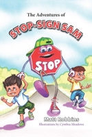 The Adventures of Stop-Sign Sam 1612542336 Book Cover
