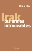 Irak, Les Armes Introuvables 2213618305 Book Cover