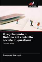 Il regolamento di Dublino e il controllo sociale in questione 6203639397 Book Cover