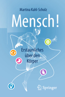 Mensch! Erstaunliches �ber Den K�rper 3662561549 Book Cover