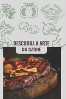 Descubra a Arte da Carne: Receitas de carne (Portuguese Edition) B0CT4DCXH7 Book Cover