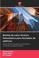 Bomba de calor térmica fotovoltaica para fachadas de edifícios 6209088686 Book Cover