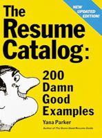 Resume Catalog: 200 Damn Good Examples 0898158915 Book Cover
