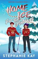 Home Ice for the Holidays (Denver Stampede) B0G54VZ8CR Book Cover
