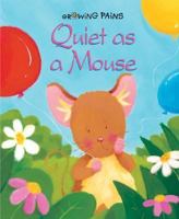 Quiet as a Mouse 1577684818 Book Cover