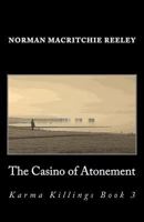 The Casino of Atonement 1499339550 Book Cover