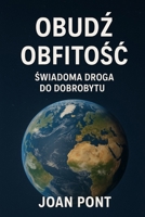 OBUDZ OBFITOSC: Swiadoma droga do dobrobytu (Polish Edition) B0FKFW5G44 Book Cover