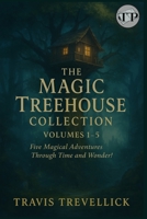 The Magic Treehouse Collection 1-5 B0FRYTMVM1 Book Cover
