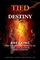 Tied Destiny B0GW9H6RJS Book Cover