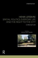 Henri Lefebvre: Critical Legal Studies and the Politics of Space 0415459672 Book Cover