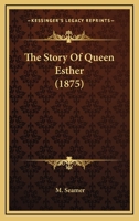 The Story Of Queen Esther 1104400952 Book Cover