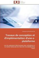 Travaux de Conception Et D'Impla(c)Mentation D'Une E-Plateforme 3841795323 Book Cover