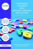 Assessing Children with Specific Learning Difficulties: A Teacher's Practical Guide 0415670276 Book Cover