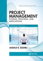Project Management: Systems, Principles, and Applications, Second Edition 0367779730 Book Cover