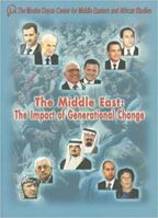 The Middle East: The Impact of Generational Change (The Moshe Dayan Center for Middle Eastern and African Studies) 9652240710 Book Cover
