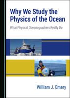 Why We Study the Physics of the Ocean: What Physical Oceanographers Really Do 1527576981 Book Cover