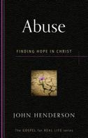 Abuse: Finding Hope in Christ 1596384174 Book Cover