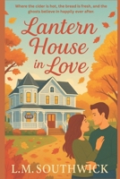 Lantern House in Love: A Cozy Autumn Romance (Love in Season) B0FN4FBJJQ Book Cover