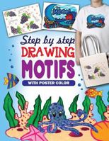 STEP BY STEP DRAWING MOTIFS 1728752167 Book Cover