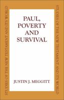Paul, Poverty & Survival (Studies of the New Testament & Its World Series) 0567086046 Book Cover
