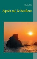Après toi, le bonheur 2322099570 Book Cover