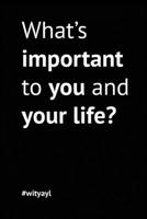 What's important to you and your life? Best Life Notebook 167132465X Book Cover