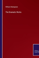 The Dramatic Works 3375173164 Book Cover