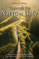 Through The Narrow Gate 1966647980 Book Cover