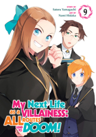 My Next Life as a Villainess: All Routes Lead to Doom! (Manga) Vol. 9 (My Next Life as a Villainess Side Story: On the Verge of Doom! B0CCMB4V6F Book Cover