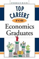 Top Careers for Economics Graduates 0816055661 Book Cover