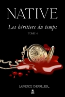 Native - Les héritiers du temps B08DBNH7QR Book Cover