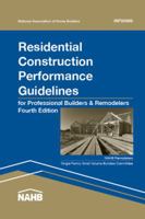 Residential Construction Performance Guidelines, 4th Edition, Contractor Reference 0867186704 Book Cover