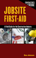 Jobsite First Aid: A Field Guide for the Construction Industry 1111038635 Book Cover