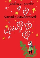 Sarahs Zauberwelt: Gefühle 3751950044 Book Cover
