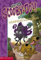 Scooby-Doo! and the Headless Horseman 0439420725 Book Cover