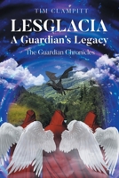 Lesglacia: A Guardian's Legacy B0DV6JQ651 Book Cover