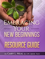 Embracing Your New Beginnings Resource Guide B0HBFSJBW1 Book Cover