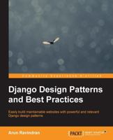 Django Design Patterns and Best Practices 1783986646 Book Cover
